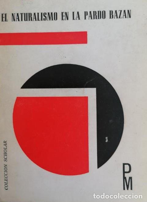 B&uuml;cher: EL NATURALISMO EN LA PARDO BAZ&Aacute;N.. Fernando j. Barroso..1973 PLAYOR 188pp -