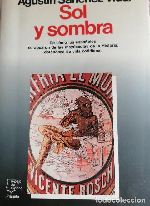 Libros: Sol y sombra.- S&aacute;nchez Vidal, Agust&iacute;n PLANETA - - Foto 1