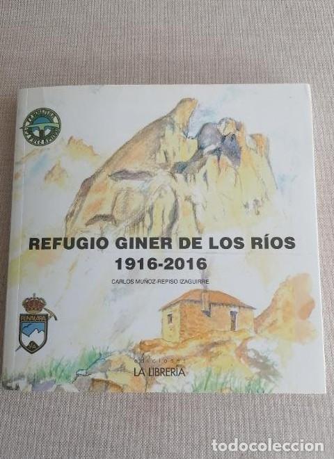 Livros em segunda m&atilde;o: Refugio Giner de los R&iacute;os. 1916-2016 Carlos Mu&ntilde;oz Repiso Izaguirre Publicado por La Librer&iacute;a, 2016 -