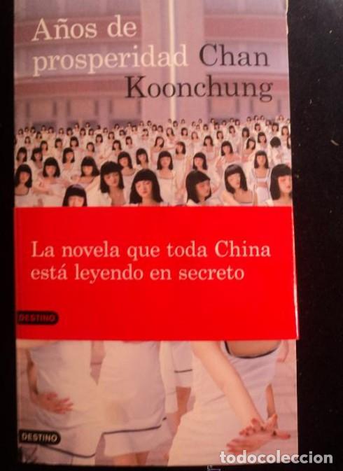 Livros em segunda m&atilde;o: A&ntilde;os de prosperidad (&Aacute;ncora & Delf&iacute;n) - Chan Koonchung Alfredo Barbero Mora&ntilde;o
