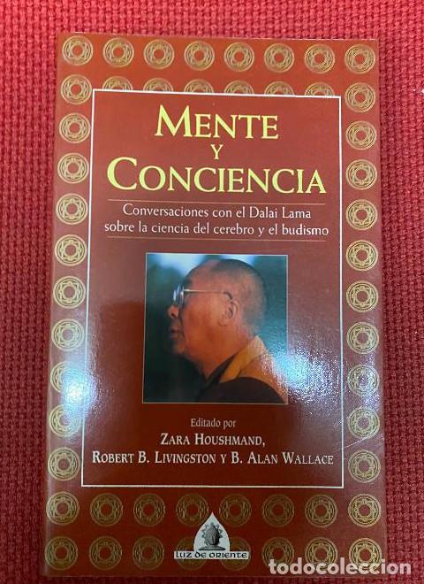 B&uuml;cher: MENTE Y CONCIENCIA. ZARA HOUSHMAND, ROBERT B. LIVINGSTON Y B. ALAN WALLACE. LUZ DE ORIENTE, EDAF. -