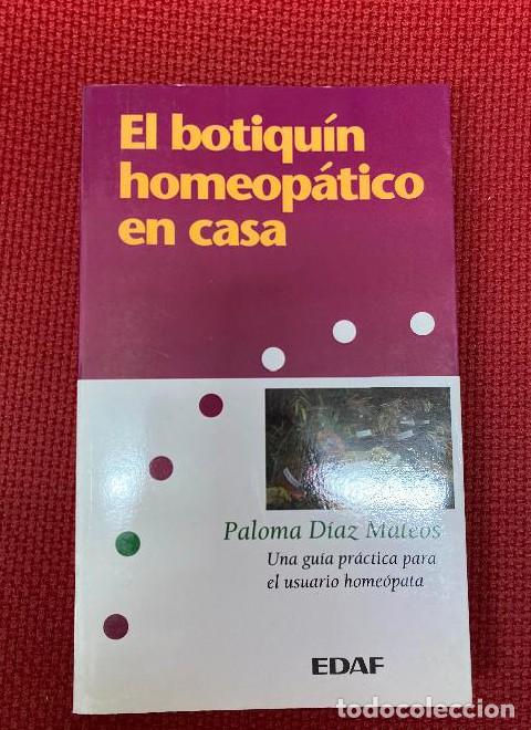 Livres: El botiquin homeopatico en casa - Paloma Diaz Mateos
