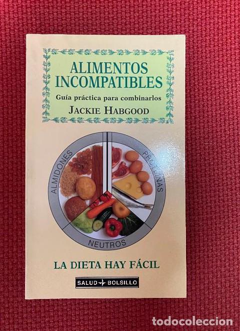 Livres: Alimentos Incompatibles - Guia Practica Para Combinarlos (Salud - Bolsillo) - Jackie Habgood