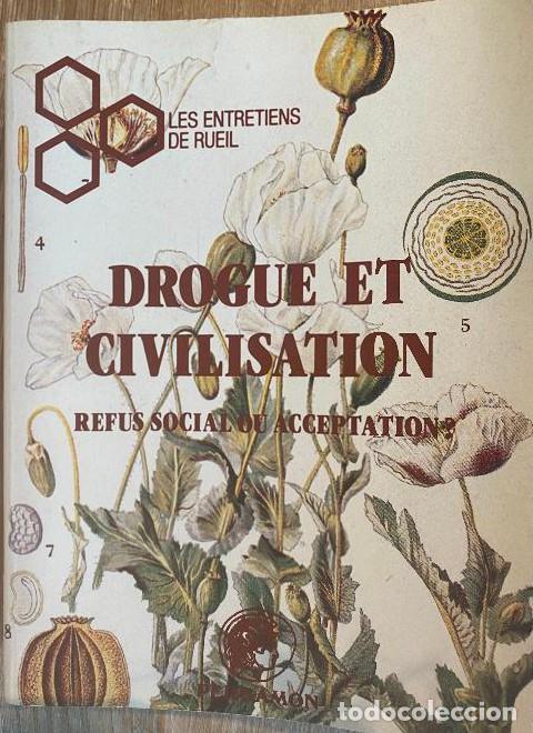 Livres: DROGUE ET CIVILISATION, REFUS SOCIAL OU ACCEPTATION? GABRIEL NAHAS. 1982, PERGAMON PRESS. -