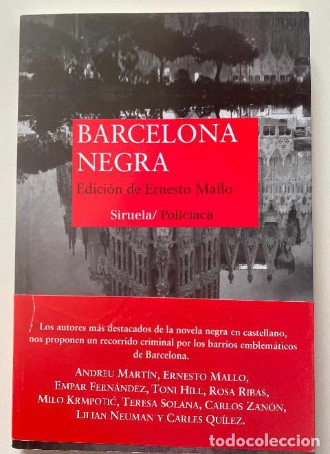 Livres: BARCELONA NEGRA. EDICI&Oacute;N ERNESTO MALLO. SIRUELA, 2016. -