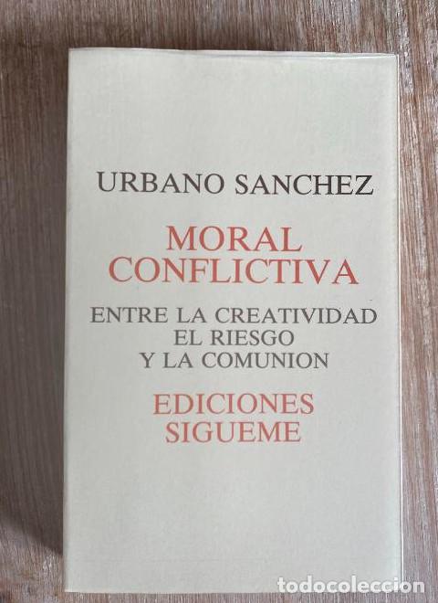 books: MORAL CONFLICTIVA - URBANO SANCHEZ