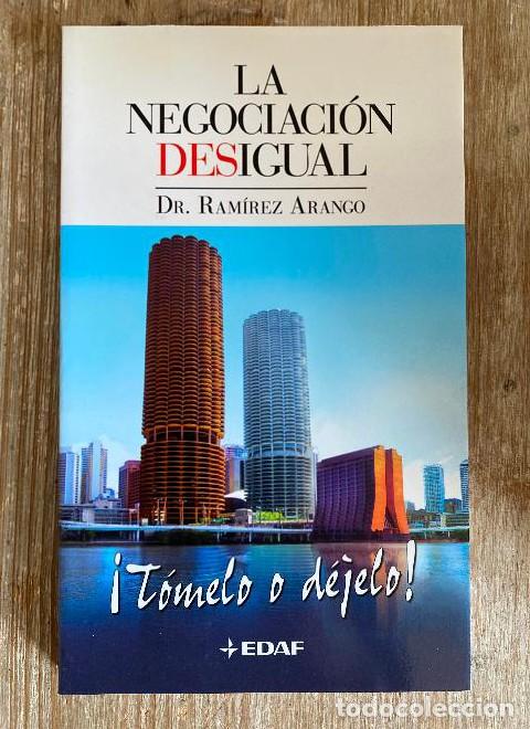 Livres: LA NEGOCIACI&Oacute;N DESIGUAL. DR. RAM&Iacute;REZ ARANGO. EDAF, 2008. -