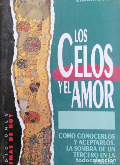 Livros em segunda m&atilde;o: Los celos y el amor. Arnoldo Liberman. C&oacute;mo conocerlos y aceptarlos.... -