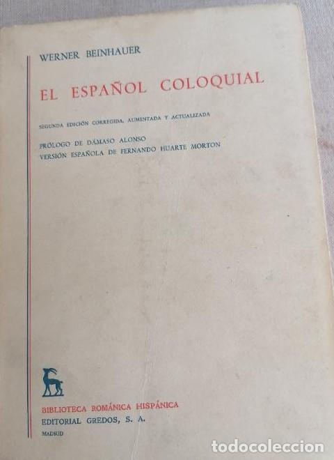 Libros: El espa&ntilde;ol coloquial.- Beinhauer, Werner GREDOS - - Foto 1