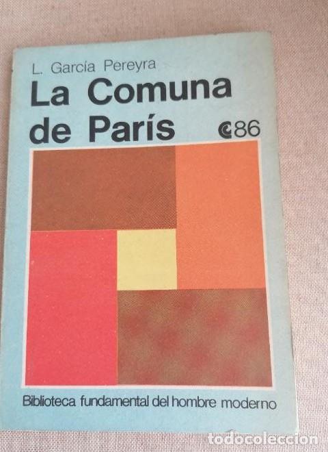 Livros em segunda m&atilde;o: La Comuna de Par&iacute;s, L. Garc&iacute;a Pereyra. CENTRO EDITOR AMERICA LATAINA 1972 112pp -