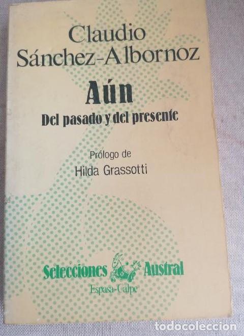 Libros: A&uacute;n : del pasado y del presente.- S&aacute;nchez-Albornoz, Claudio ESPASA CALPE -