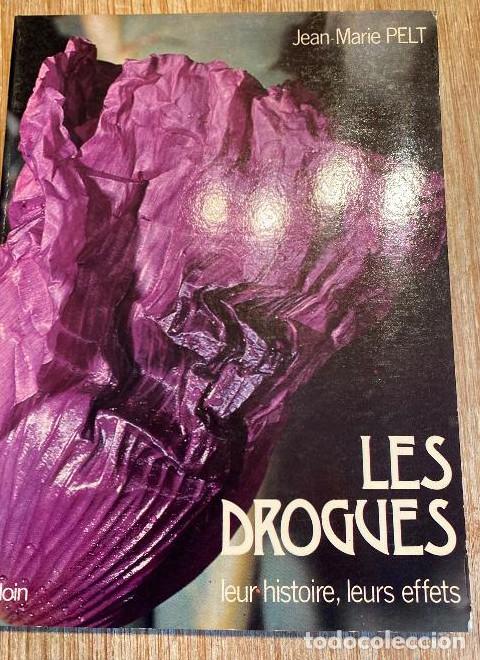 Livros em segunda m&atilde;o: LES DROGUES LEUR HISTOIRE LEURS EFFETS. - JEAN MARIE PELT