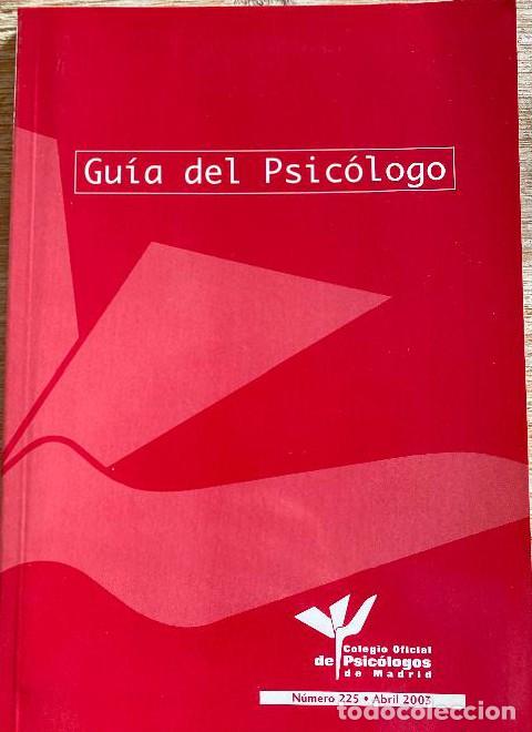 Livros em segunda m&atilde;o: GU&Iacute;A DEL PSIC&Oacute;LOGO. N&Uacute;MERO 225. ABRIL 2003. COLEGIO OFICIAL DE PSIC&Oacute;LOGOS DE MADRID. -