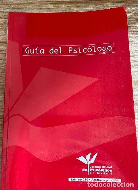 Livros em segunda m&atilde;o: GU&Iacute;A DEL PSIC&Oacute;LOGO. N&Uacute;MERO 240. AGOSTO/SEPTIEMBRE 2004. COLEGIO OFICIAL DE PSIC&Oacute;LOGOS DE MADRID. -