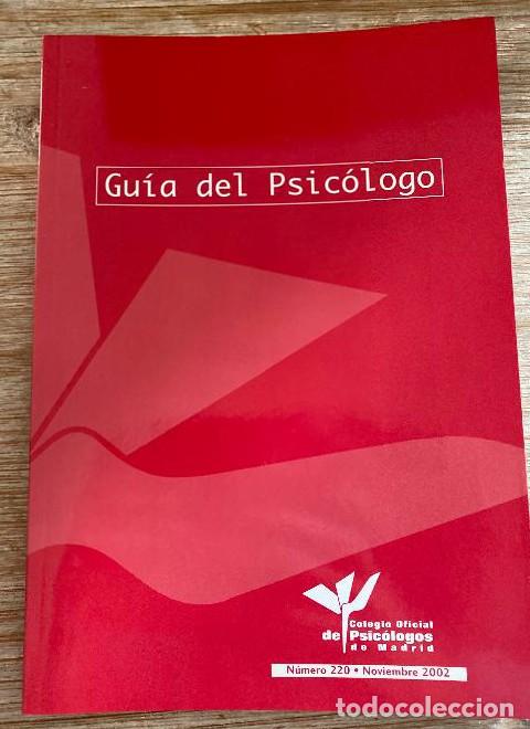 B&uuml;cher: GU&Iacute;A DEL PSIC&Oacute;LOGO. N&Uacute;MERO 220. NOVIEMBRE 2002. COLEGIO OFICIAL DE PSIC&Oacute;LOGOS DE MADRID. -