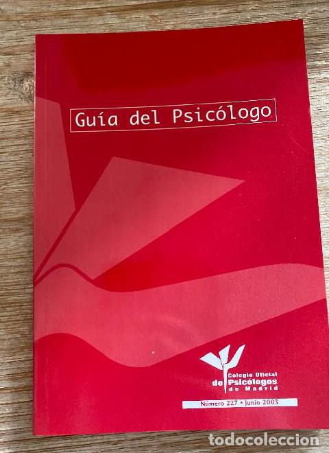 Livros em segunda m&atilde;o: GU&Iacute;A DEL PSIC&Oacute;LOGO. N&Uacute;MERO 227. JUNIO2003. COLEGIO OFICIAL DE PSIC&Oacute;LOGOS DE MADRID. -