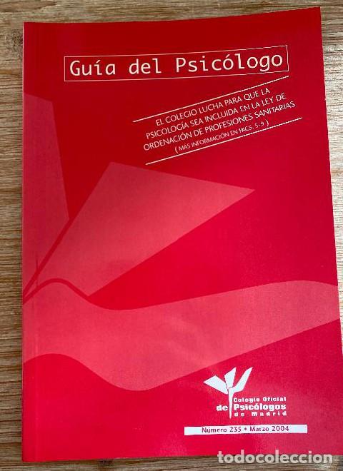 Livros em segunda m&atilde;o: GU&Iacute;A DEL PSIC&Oacute;LOGO. N&Uacute;MERO 235. MARZO 2004. COLEGIO OFICIAL DE PSIC&Oacute;LOGOS DE MADRID. -