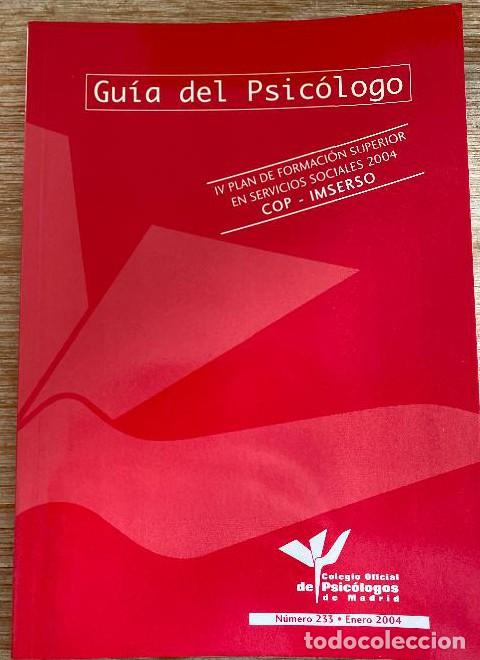 B&uuml;cher: GU&Iacute;A DEL PSIC&Oacute;LOGO. N&Uacute;MERO 233. ENERO 2004. COLEGIO OFICIAL DE PSIC&Oacute;LOGOS DE MADRID. -