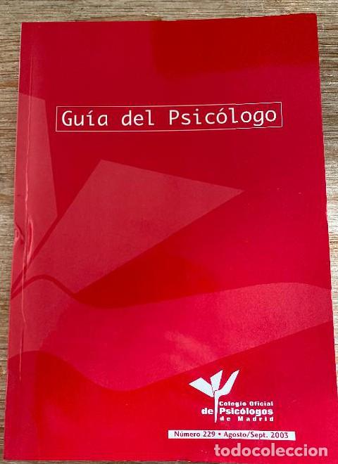 Livros em segunda m&atilde;o: GU&Iacute;A DEL PSIC&Oacute;LOGO. N&Uacute;MERO 229. AGOSTO/SEPTIEMBRE 2003. COLEGIO OFICIAL DE PSIC&Oacute;LOGOS DE MADRID. -