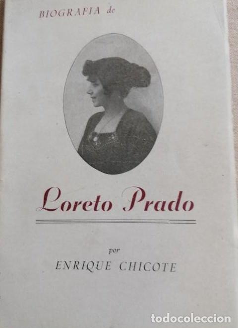 Livres: BIOGRAFIA DE LORETO PRADO. - CHICOTE, Enrique. -