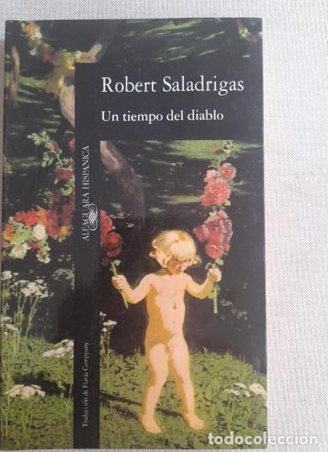 Libros: UN TIEMPO DEL DIABLO - Saladrigas. Robert ALFAGUARA -