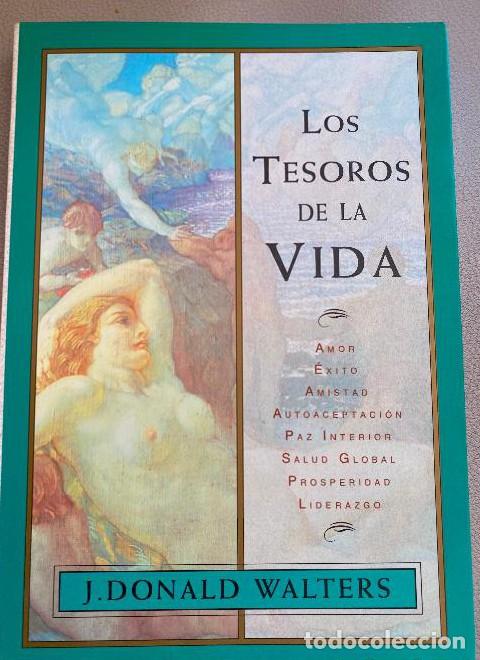 Livros em segunda m&atilde;o: LOS TESOROS DE LA VIDA. J. DONALD WALTERS. EDAF, 1996. -
