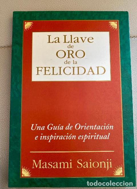 Livres: LA LLAVE DE ORO DE LA FELICIDAD. MASAMI SAIONJI. EDAF, 1997. -
