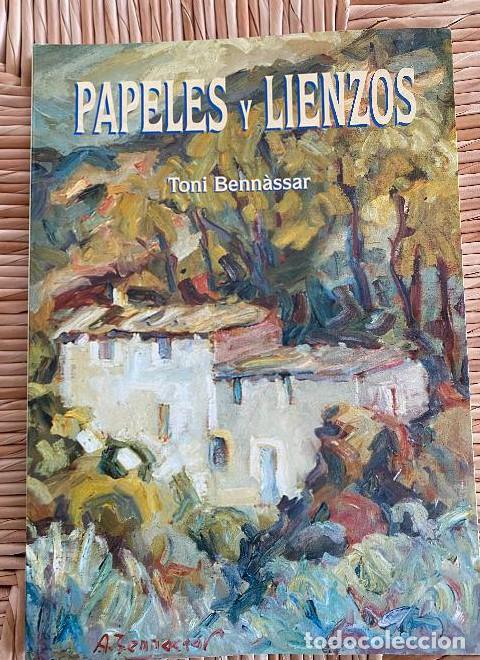 Libros: PAPELES Y LIENZOS. TONI BENN&Agrave;SSAR. COLONYA CAIXA POLLEN&Ccedil;A, ELY&Oacute;N, 1996. - - Foto 1
