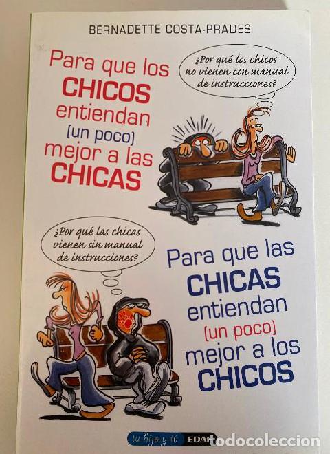 Libri di seconda mano: PARA QUE LOS CHICOS ENTIENDAN UN POCO MEJOR A LAS CHICAS PARA QUE LAS CHICAS ENTIENDAN A LOS CHICOS.