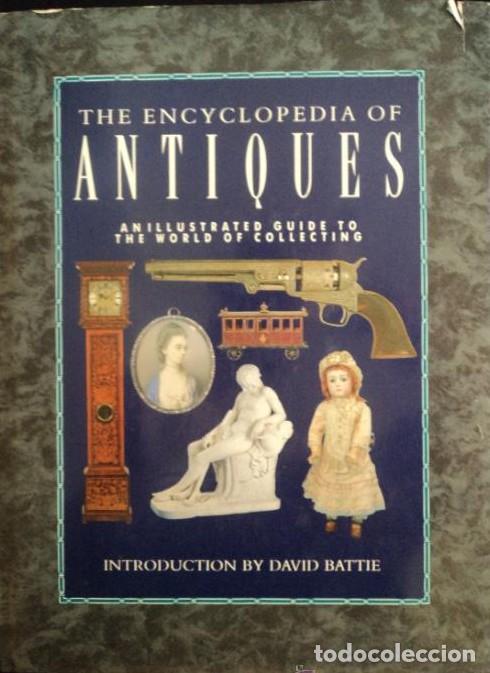 Livres: THE ENCYCLOPEDIA OF ANTIQUES. DAVID BATTIE. ACROPOLIS BOOK 2001 248 PAG -