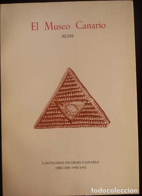 Livres: LAS PALMAS. EL MUSEO CANARIO. PALMAS DE GRAN CANARIA 1988-89-90-91 GOBIERNO CANARIAS 323 PAG -