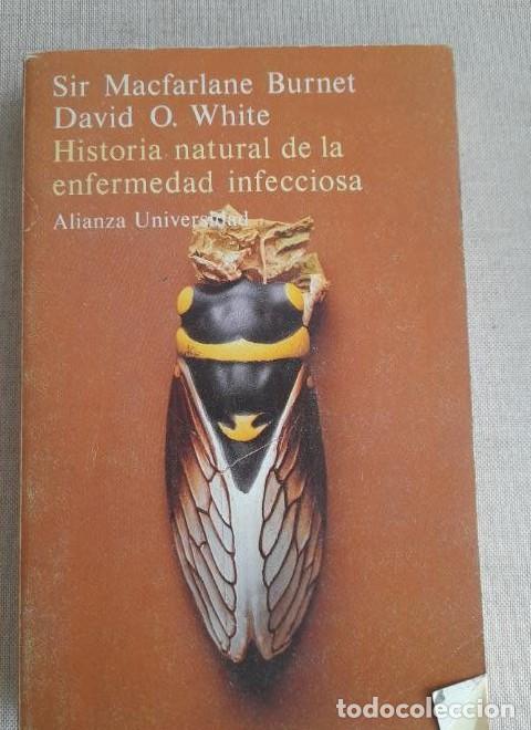 Libros: Historia natural de la enfermedad infecciosa - F. Macfarlane Burnet, David O. White -