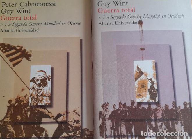 books: Guerra total, de Peter Calvocoressi y Guy Wint TOMO 1 Alianza Universidad 1979pp -