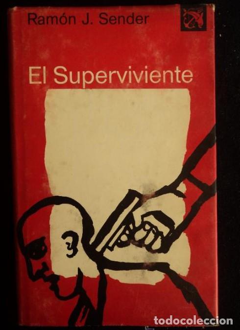books: EL SUPERVIVIENTE. RAMON J SENDER. ED. DESTINO. 1&ordm; ED 1978 174 PAG -