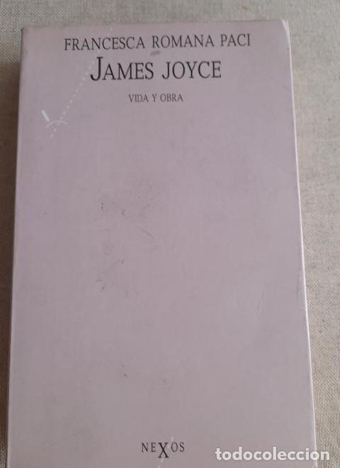 Libros: James Joyce. Vida y obra- Francesca Romana Paci. - - Foto 1