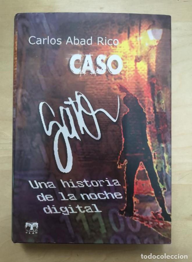 books: Caso Gato. Una historia de la noche digital Abad Rico, Carlos Ed Clan -