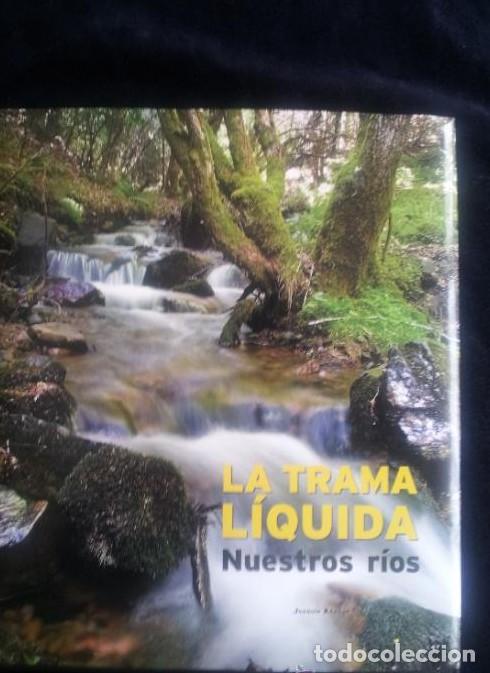 B&uuml;cher: LA TRAMA LIQUIDA - NUESTROS RIOS - Joaquin Araujo