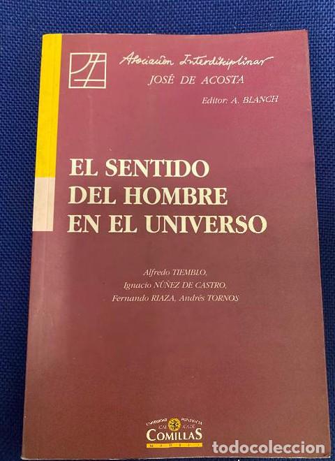 B&uuml;cher: El sentido del hombre en el Universo (Estudios Interdisciplinares) - Antonio Blanch