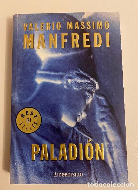 Libros: PALADI&Oacute;N. VALERIO MASSIMO MANFREDI. DEBOLSILLO, 2005. - - Foto 1
