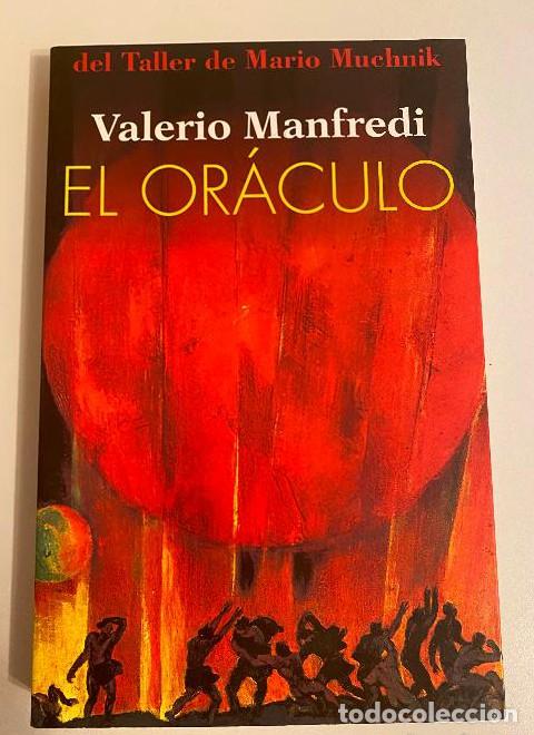 Livres: EL OR&Aacute;CULO. VALERIO MANFREDI. DEL TALLER DE MARIO MUCHNIK, 1999. -