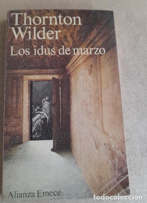 books: Los idus de marzo (El Libro De Bolsillo - Literatura) - Thornton Wilder