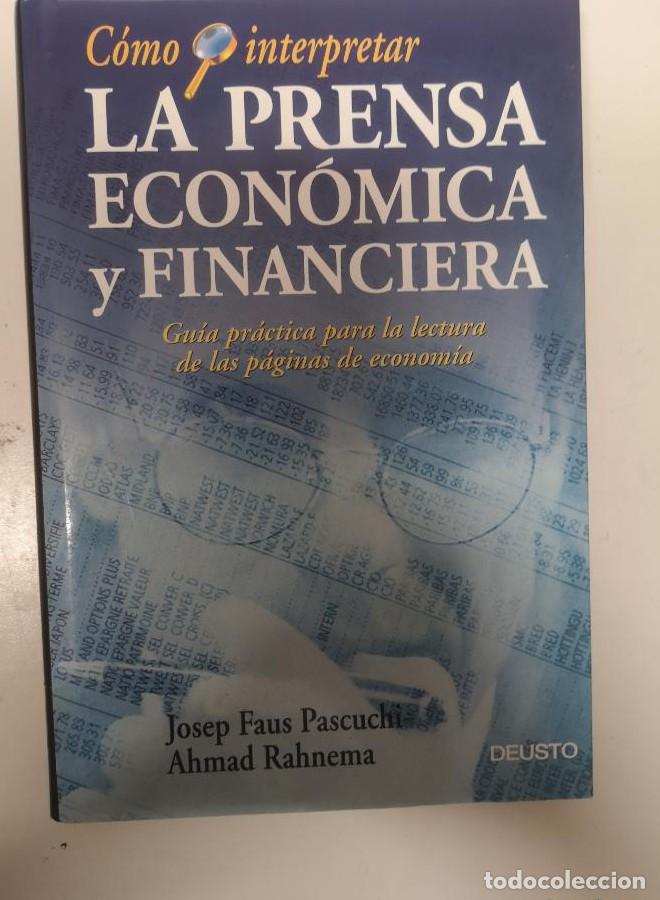 B&uuml;cher: COMO INTERPRETAR LA PRENSA ECONOM&Iacute;CA Y FINANCIERA.1997.DEUSTO .JOSEP FAUS ,AHMAD RAHNEMA -