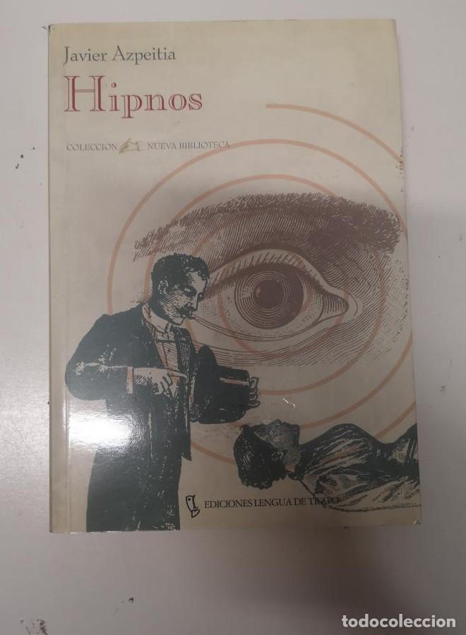 Livres: HIPNOS- JAVIER AZPEITIA - LENGUA DE TRAPO -