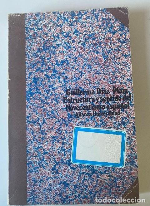 Libri di seconda mano: ESTRUCTURA Y SENTIDO DEL NOVECENTISMO ESPA&Ntilde;OL. GUILLERMO D&Iacute;AZ-PLAJA. ALIANZA, 1975. -