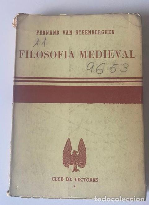 books: FILOSOF&Iacute;A MEDIEVAL. FERNAND VAN STEENBERGHEN. CLUB DE LECTORES, 1967. -