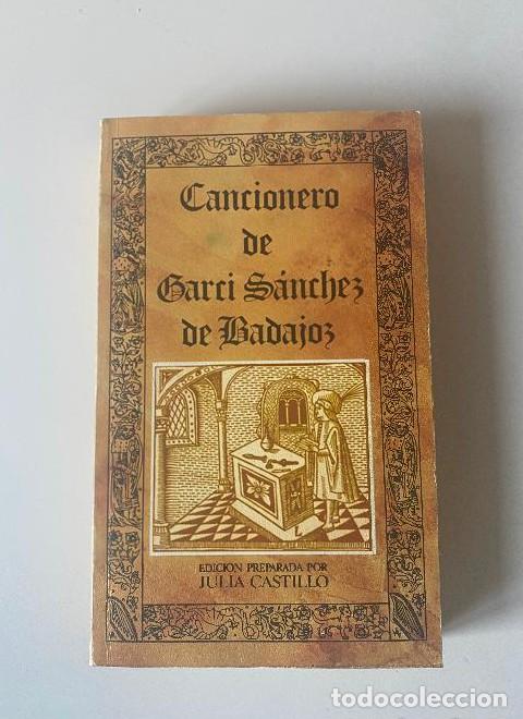 books: CANCIONERO DE GARCI SANCHEZ DE BADAJOZ. JULIA CASTILLO. EDITORA NACIONAL, 1980. -