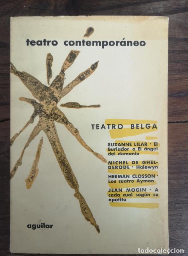 books: TEATRO CONTEMPORANEO. TEATRO BELGA-ED. AGUILAR. -