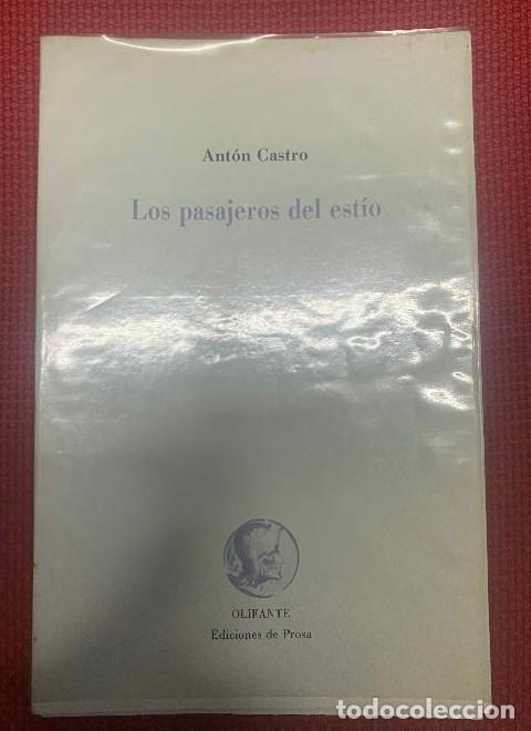 Libri di seconda mano: LOS PASAJEROS DEL EST&Iacute;O. ANT&Oacute;N CASTRO. OLIFANTE, EDICIONES DE PROSA, 1991. -