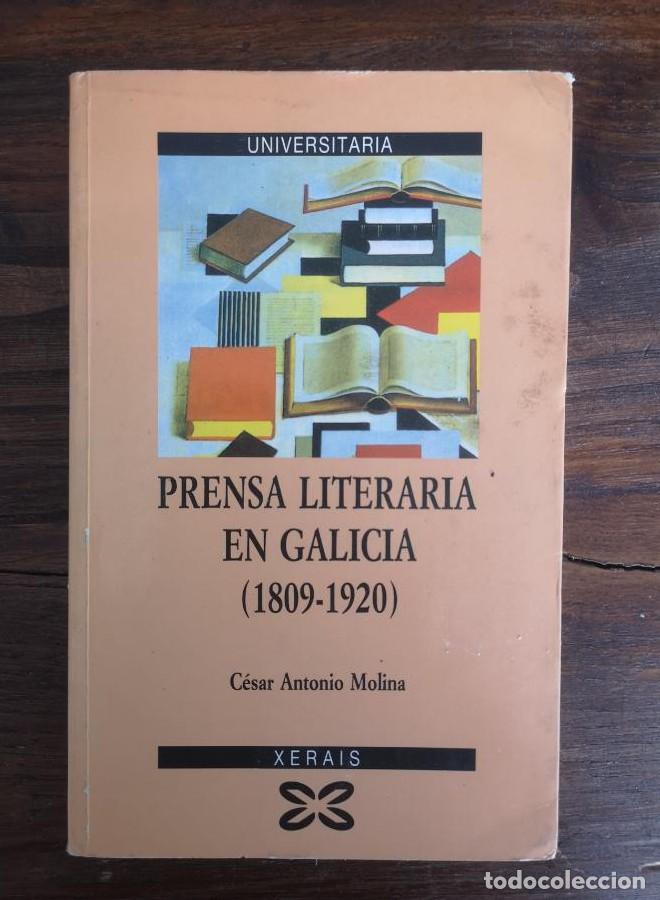 books: CESAR ANTONIO MOLINA Prensa literaria en Galicia (1809-1920) -