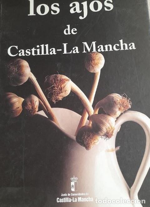 Libros: Los ajos de Castilla-La Mancha. Junta. 2002 172pp - - Foto 1